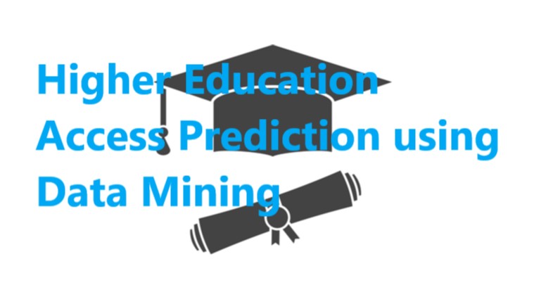 Higher Education Access - Higher Education Access Prediction using Data Mining