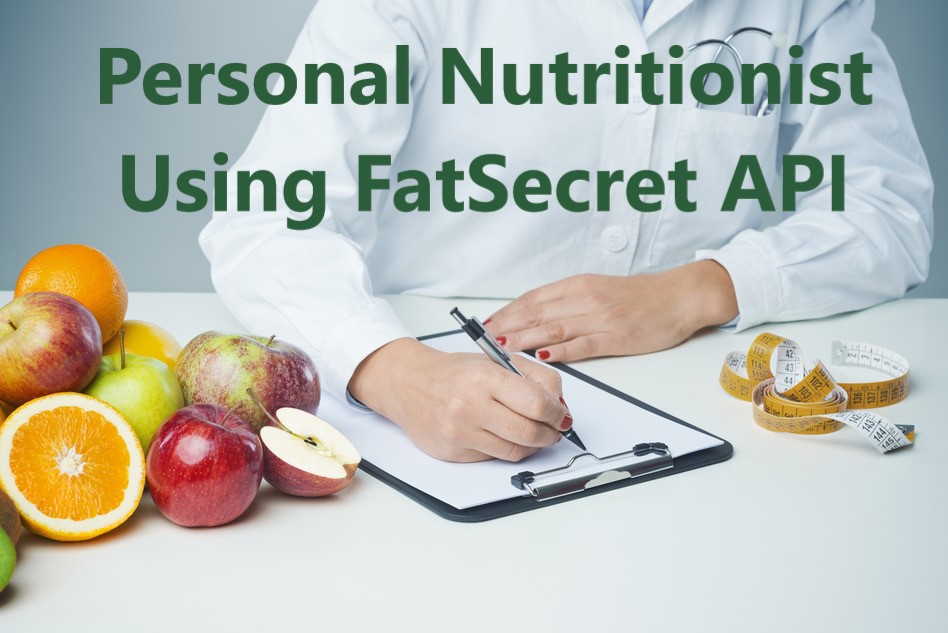 Personal Nutritionist - Personal Nutritionist Using FatSecret API