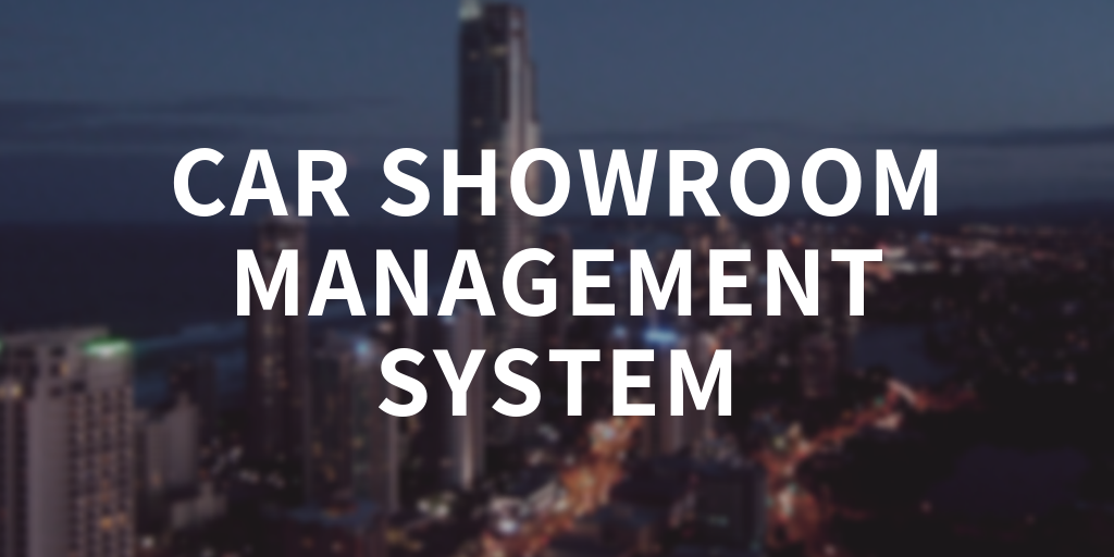 Car showroom management system
