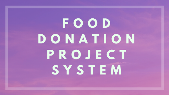 Food Donation Project System - Food Donation Project System | Free